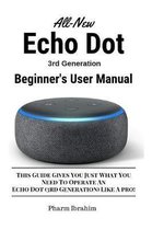 All-New Echo Dot (3rd Generation) Beginner's User Manual