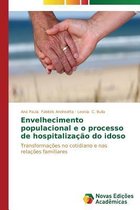 Envelhecimento populacional e o processo de hospitalizacao do idoso