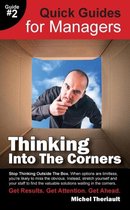 Thinking Into the Corners - Quick Guides for Managers