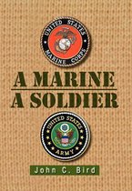 A Marine - A Soldier