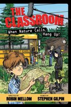 Classroom Novel, A - The Classroom: When Nature Calls, Hang Up!