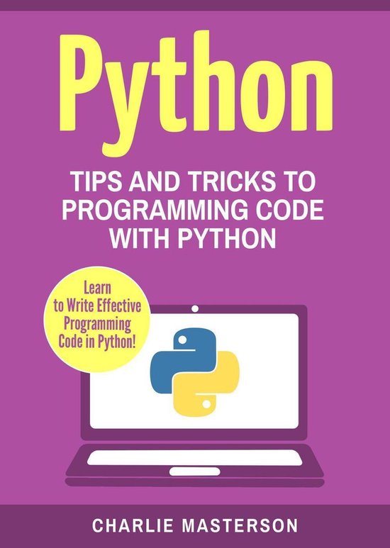 Python Computer Programming 3 - Python: Tips and Tricks to P ... - cover