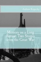 Memory on a Long Retreat
