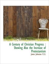 A Century of Christian Progress