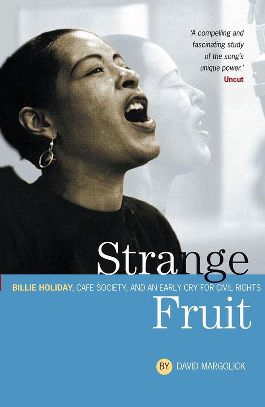 Strange Fruit: Billie Holiday, Café Society And An Early Cr ... - cover