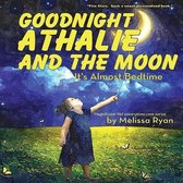 Goodnight Athalie and the Moon, It's Almost Bedtime