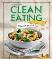 ¡Come sano! - Clean Eating