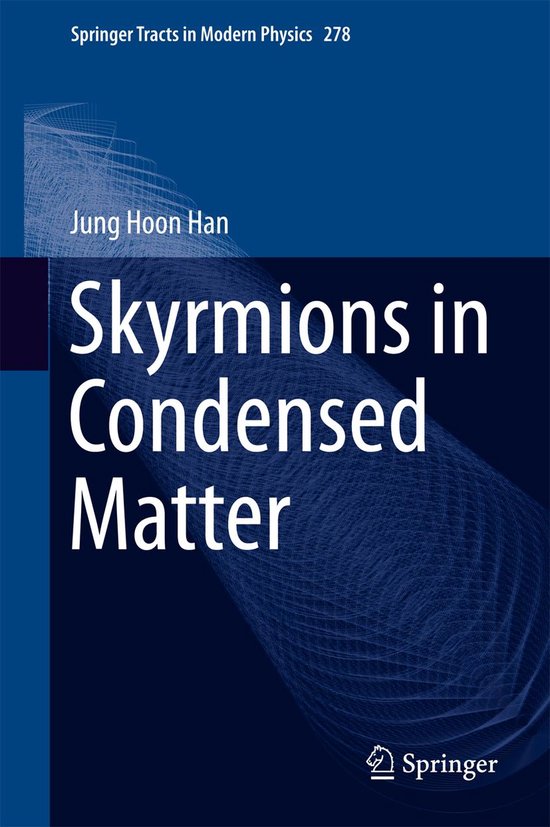 Physics and Astronomy (R0) - Skyrmions in Condensed Matter - cover