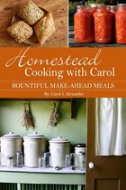 Homestead Cooking with Carol
