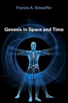 Genesis in Space and Time; The Flow of Biblical History