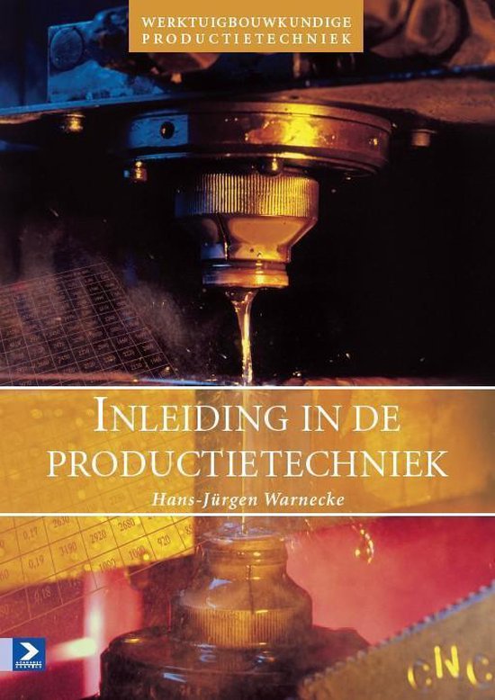 Werktuigbouwkundige productietechniek 1 - Inleiding in de productietechniek - H.-J. Warnecke | Tiliboo-afrobeat.com