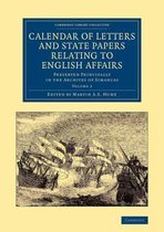 Calendar of Letters and State Papers Relating to English Affairs
