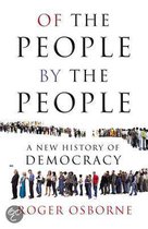 Of The People, By The People A New History of Democracy