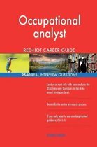 Occupational Analyst Red-Hot Career Guide; 2540 Real Interview Questions