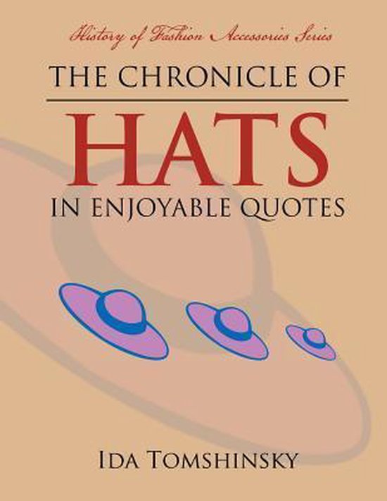 History of Fashion Accessories-The Chronicle of Hats in Enjo ... - cover