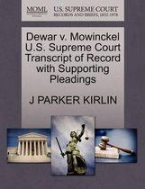 Dewar V. Mowinckel U.S. Supreme Court Transcript of Record with Supporting Pleadings