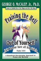 Praising the Hell Out of Yourself