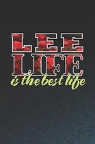 Lee Life Is The Best Life