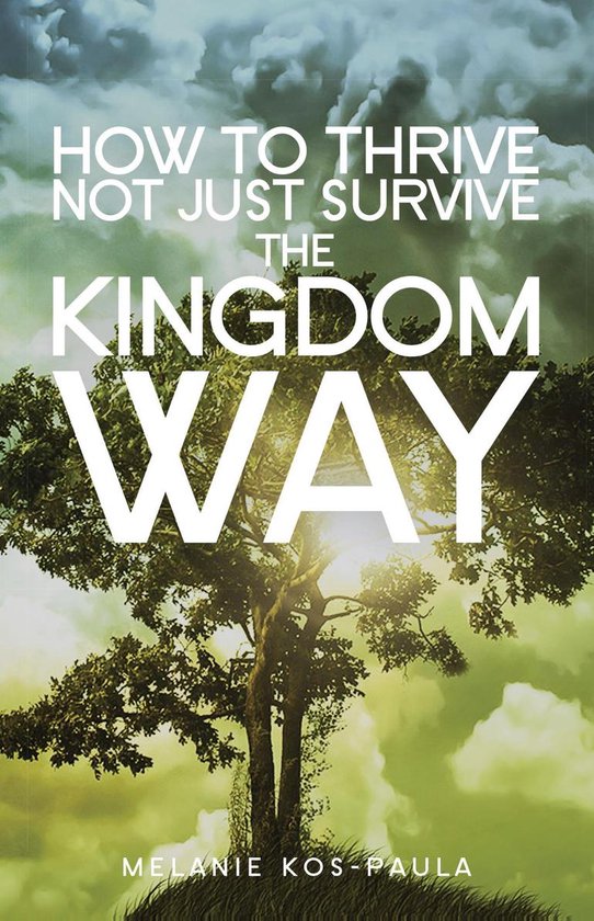 How to thrive not just survive the kingdom way - cover