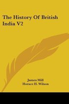 The History of British India V2