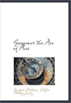 Guynemer the Ace of Aces