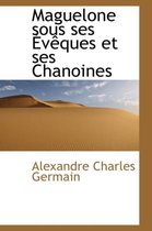 Maguelone Sous Ses V Ques Et Ses Chanoines