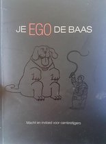 Je ego de baas