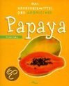 Papaya. Das Krebsheilmittel der Aborigines