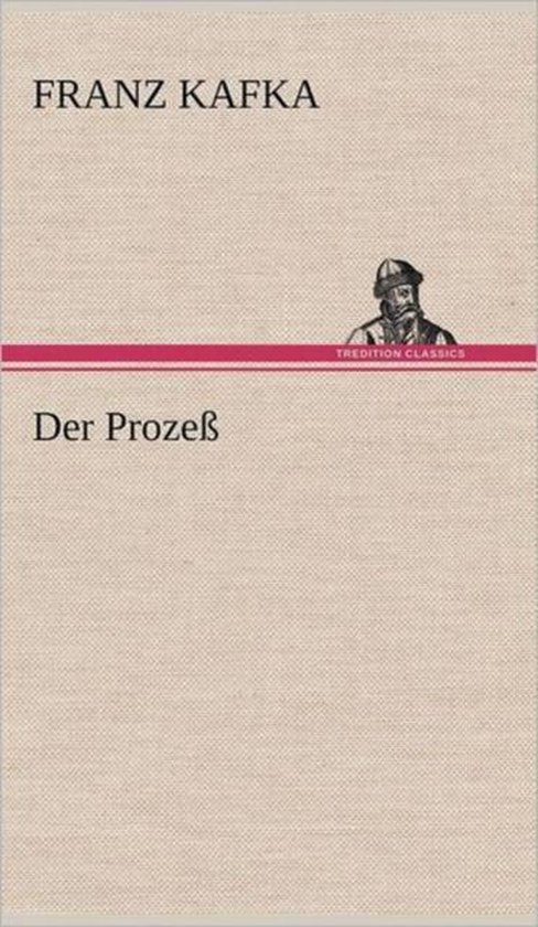 Der Prozess