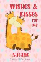 Wishes & Kisses for My Natalie