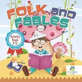 Folk and Fables Activity Book 9-12