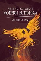 Rectifying Fallacies of Modern Buddhism