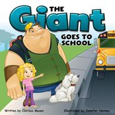 The Giant - The Giant Goes to School