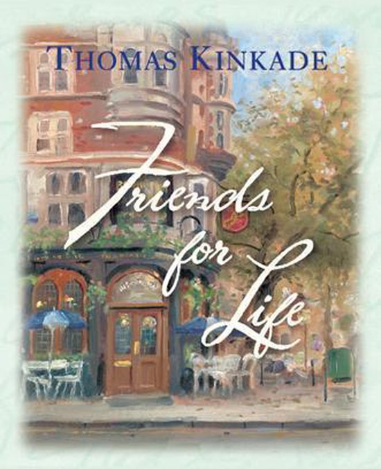 Boek cover Friends for Life van Thomas Kinkade (Onbekend)