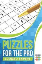 Puzzles for the Pro Sudoku Expert