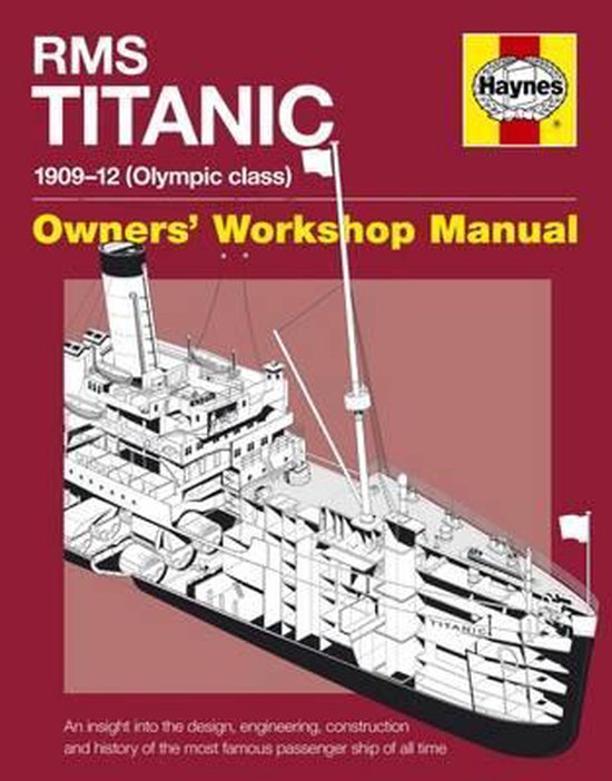 RMS Titanic Owners' Workshop Manual