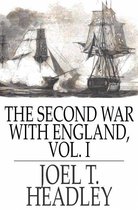 The Second War With England, Volume I