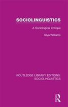 Routledge Library Editions: Sociolinguistics - Sociolinguistics