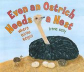 Even an Ostrich Needs a Nest