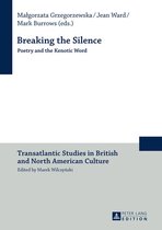 Transatlantic Studies in British and North American Culture 10 - Breaking the Silence