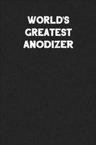 World's Greatest Anodizer