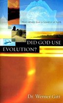 Did God Use Evolution?