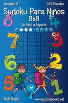Sudoku Clasico Para Ninos 9x9 - De Facil a Experto - Volumen 8 - 145 Puzzles