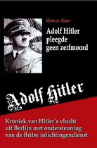 Adolf Hitler pleegde geen zelfmoord