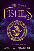 A Fairy Tale Retold - The Prince of Fishes