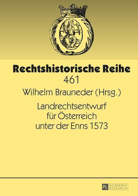 Rechtshistorische Reihe 461 - Landrechtsentwurf fuer Oesterr ... - cover