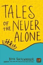 Tales of the Never Alone
