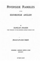 Riverside Rambles of an Edinburgh Angler