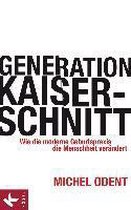 Generation Kaiserschnitt