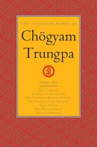 The Collected Works of Chögyam Trungpa 9 - The Collected Works of Chögyam Trungpa, Volume 9